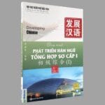 Giáo trình Phát triển Hán ngữ TỔNG HỢP Sơ cấp 1 - Tập 1 [PDF, MP3, PPT]