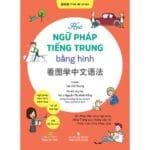[Sách] Học Ngữ pháp tiếng Trung bằng Hình - Trình độ cơ bản [file Pdf]