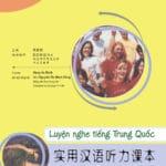 Sách: Luyện nghe tiếng Trung Quốc [Tập 2]