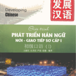 Giáo trình Phát triển Hán ngữ NÓI - Giao tiếp Sơ cấp 1 [PDF, MP3, PPT]