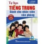 [Sách] Tự học tiếng Trung Dành cho nhân viên văn phòng [file pdf]