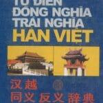 Từ điển đồng nghĩa trái nghĩa Hán Việt [PDF] đầy đủ pinyin, ví dụ
