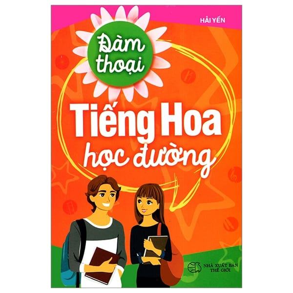 Sách Đàm Thoại Tiếng Hoa Học Đường (kèm file Audio) 1 Sách Đàm Thoại Tiếng Hoa Học Đường (kèm file Audio)