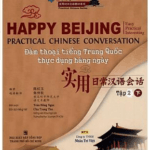 Tập 2: Happy Beijing - Đàm thoại tiếng Trung Quốc Thực dụng Hàng ngày [PDF]