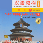 Giáo trình Hán ngữ 3 - Tập 2 quyển Thượng: Phiên bản 3 [PDF, MP3]