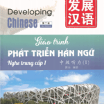 Giáo trình Phát triển Hán ngữ Nghe - Trung cấp 1 [PDF, MP3]