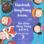 Giáo Trình Tiếng Trung Trẻ Em – Xin chào tiếng Trung tập 3 [PDF, Mp3]