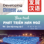 Giáo trình Phát triển Hán ngữ Nói - Giao tiếp Trung cấp 2 [PDF,MP3]