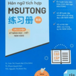 Tập 1: Sách bài tập Nâng cao Hán ngữ Tích hợp Msutong Cao cấp [PDF]