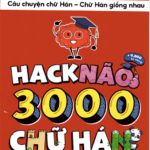 Sách Hack Não 3000 Chữ Hán Tập 2 - Soạn theo Từ vựng HSK 1 - HSK 6 [PDF]