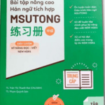 Tập 1: Sách bài tập Nâng cao Hán ngữ Tích hợp Msutong Trung cấp [PDF]