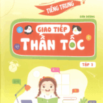 Sách Tiếng Trung Giao tiếp Thần tốc - Tập 1 [PDF]