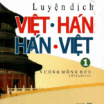 Sách Luyện dịch Việt Hán, Hán Việt Tập 1 [PDF]