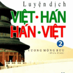 Sách Luyện dịch Việt Hán, Hán Việt Tập 2 [PDF]