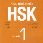 Tập viết chữ Hán - Soạn theo Giáo trình Chuẩn HSK 1